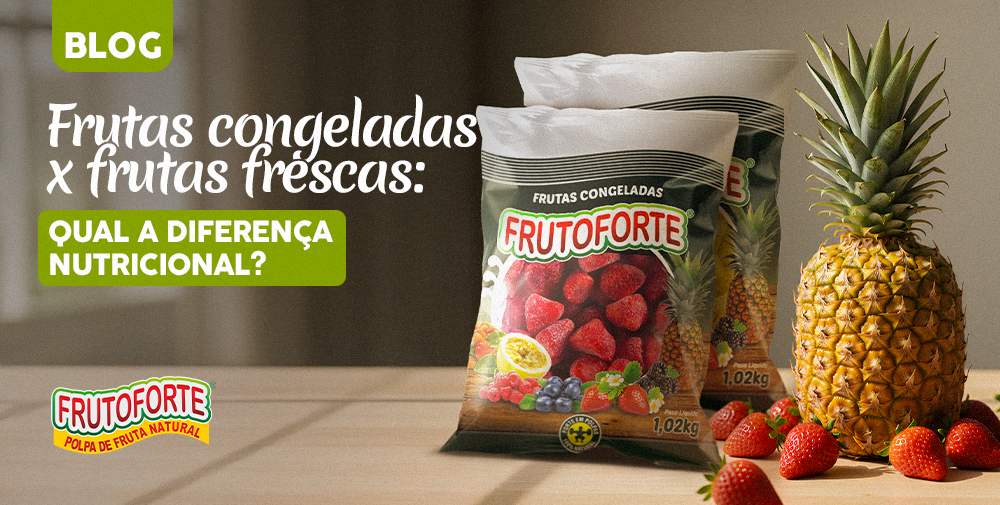 Frutas Congeladas x Frutas Frescas: Qual a Diferença Nutricional?